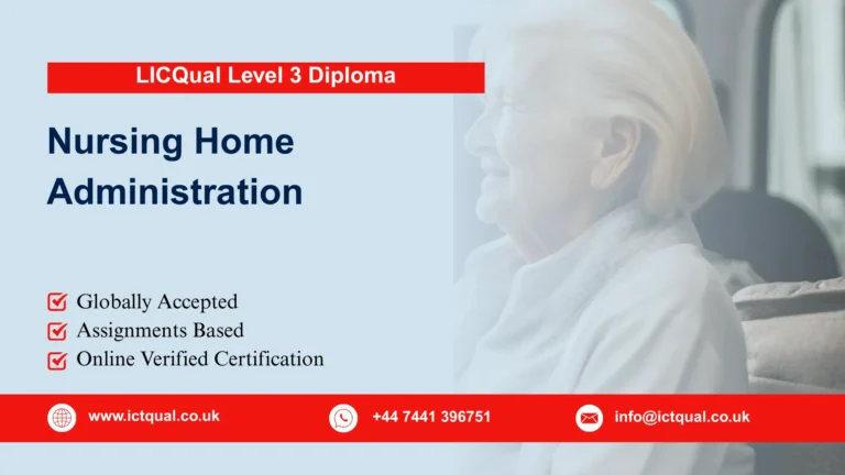 LICQual Level 3 Diploma in Nursing Home Administration