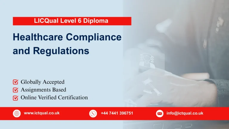 LICQual Level 6 Diploma in Healthcare Compliance and Regulations