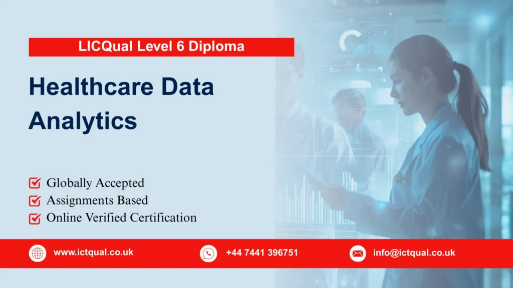 LICQual Level 6 Diploma in Healthcare Data Analytics