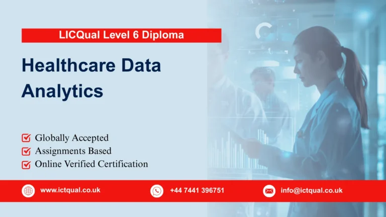 LICQual Level 6 Diploma in Healthcare Data Analytics