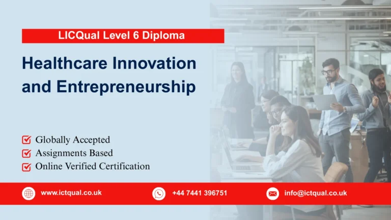 LICQual Level 6 Diploma in Healthcare Innovation and Entrepreneurship