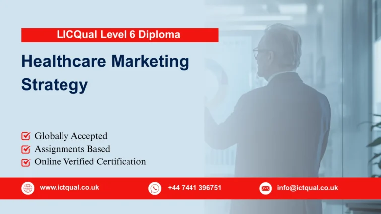 LICQual Level 6 Diploma in Healthcare Marketing Strategy