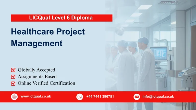 LICQual Level 6 Diploma in Healthcare Project Management