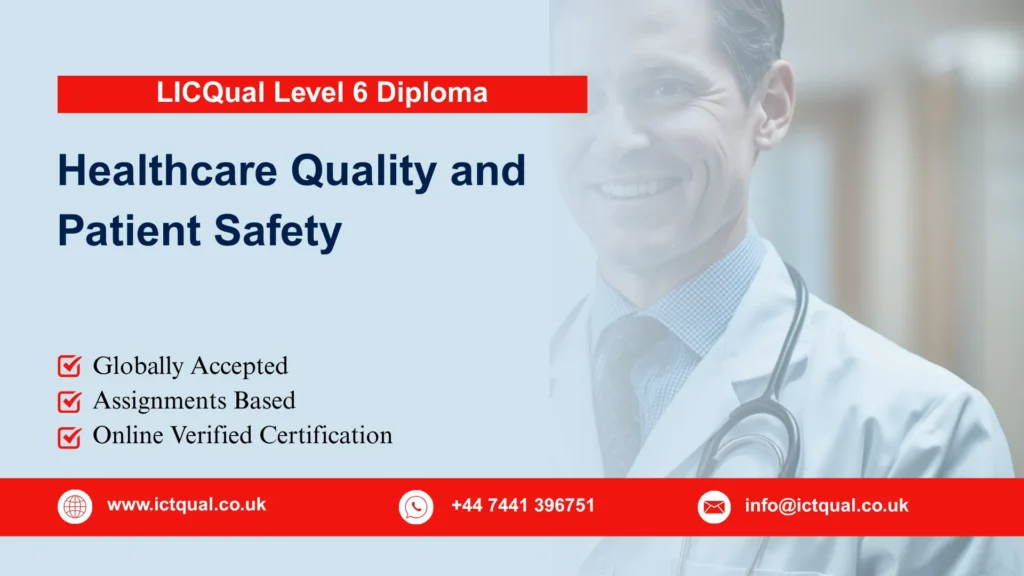 LICQual Level 6 Diploma in Healthcare Quality and Patient Safety