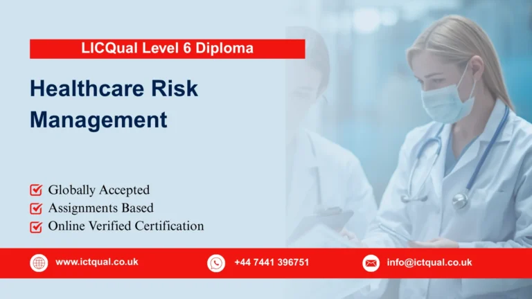 LICQual Level 6 Diploma in Healthcare Risk Management