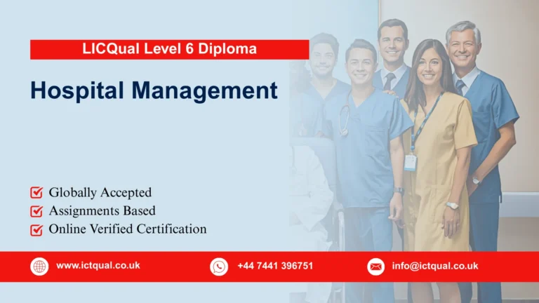 LICQual Level 6 Diploma in Hospital Management