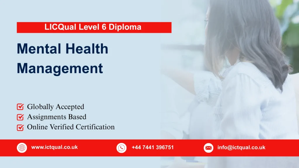 LICQual Level 6 Diploma in Mental Health Management
