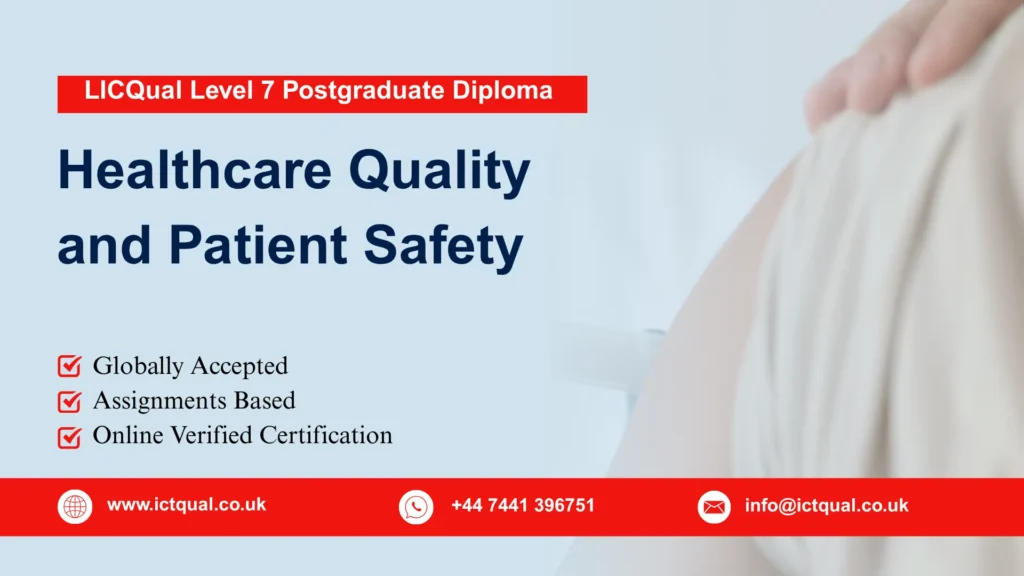 LICQual Level 7 Postgraduate Diploma in Healthcare Quality and Patient Safety