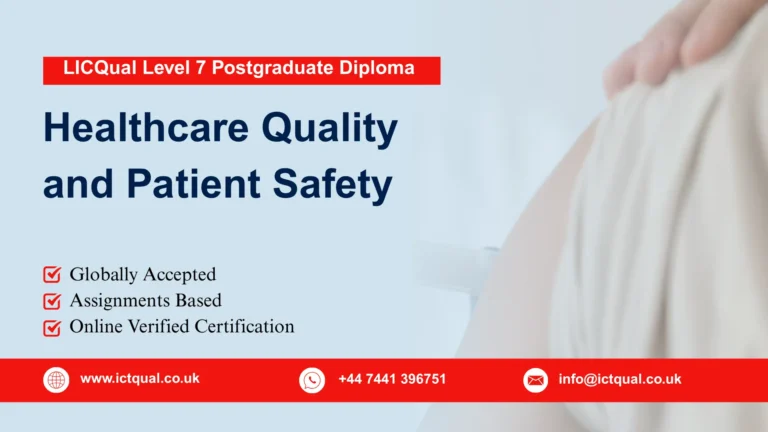 LICQual Level 7 Postgraduate Diploma in Healthcare Quality and Patient Safety