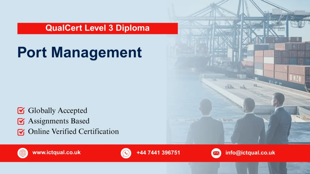 QualCert Level 3 Diploma in Port Management