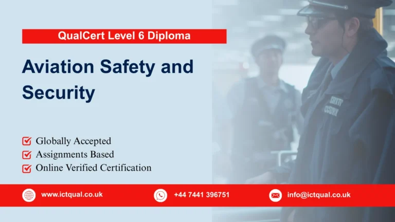 QualCert Level 6 Diploma in Aviation Safety and Security