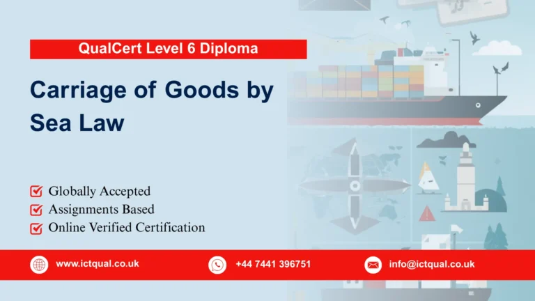 QualCert Level 6 Diploma in Carriage of Goods by Sea Law