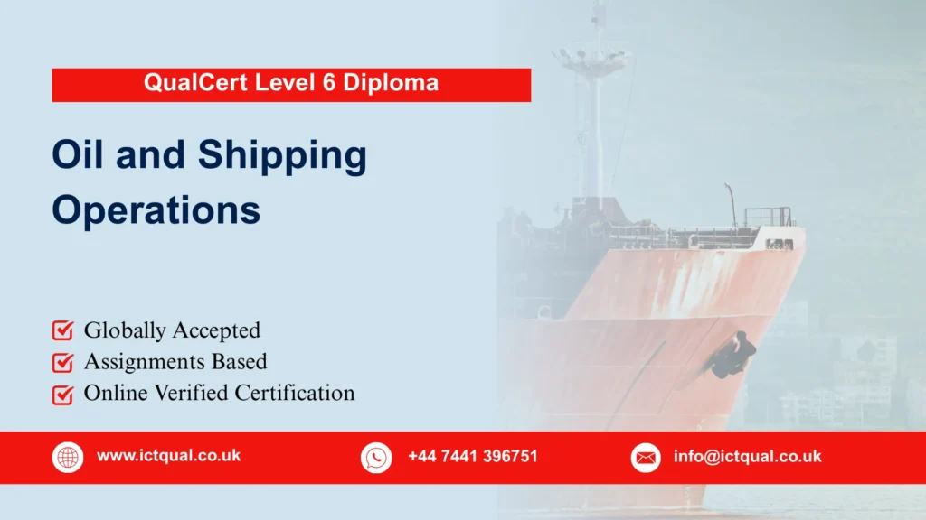 QualCert Level 6 Diploma in Oil and Shipping Operations