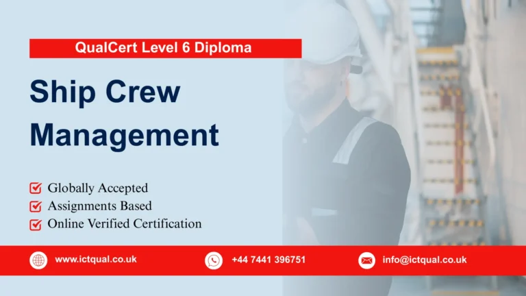 QualCert Level 6 Diploma in Ship Crew Management