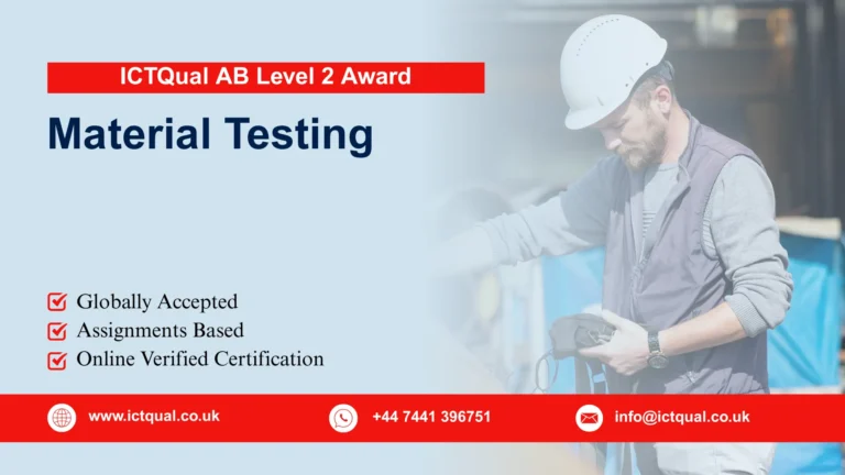 ICTQual AB Level 2 Award in Material Testing