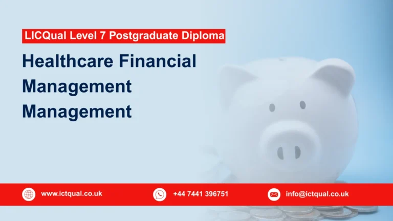 LICQual Level 7 Postgraduate Diploma in Healthcare Financial Management