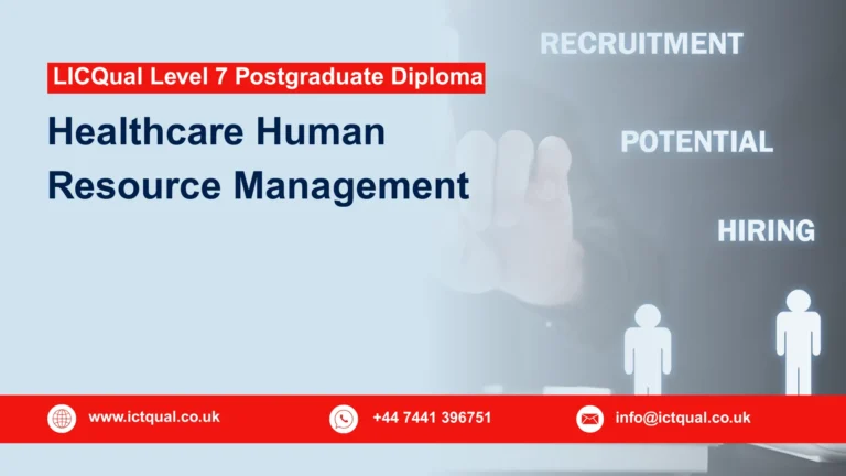 LICQual Level 7 Postgraduate Diploma in Healthcare Human Resource Management
