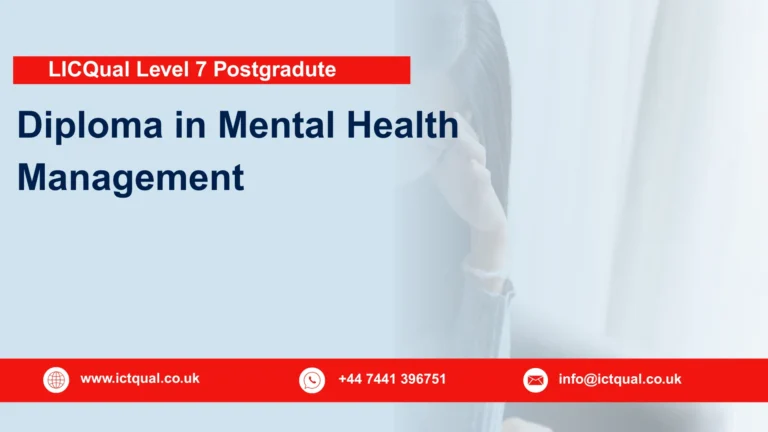 LICQual Level 7 Postgraduate Diploma in Mental Health Management