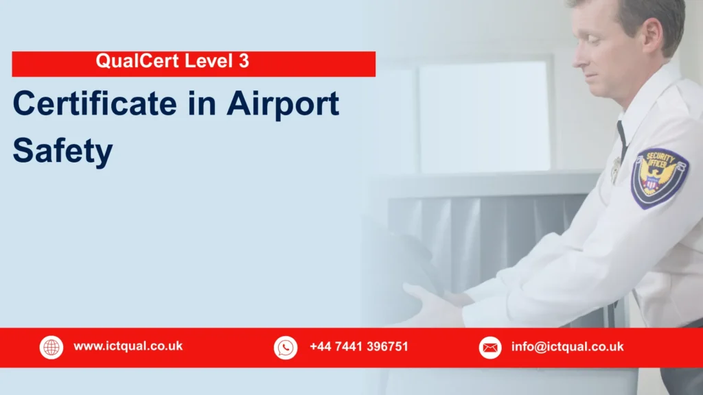 QualCert Level 3 Certificate in Airport Safety