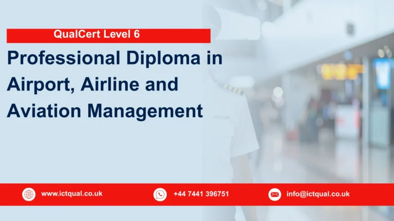 QualCert Level 6 Professional Diploma in Airport, Airline and Aviation Management