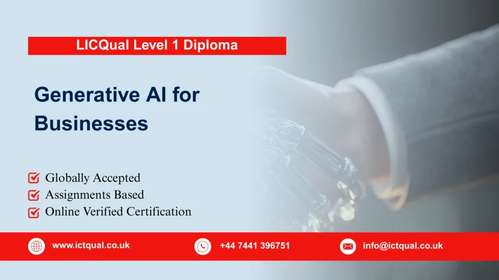 LICQual Level 1 Diploma in Generative AI for Businesses