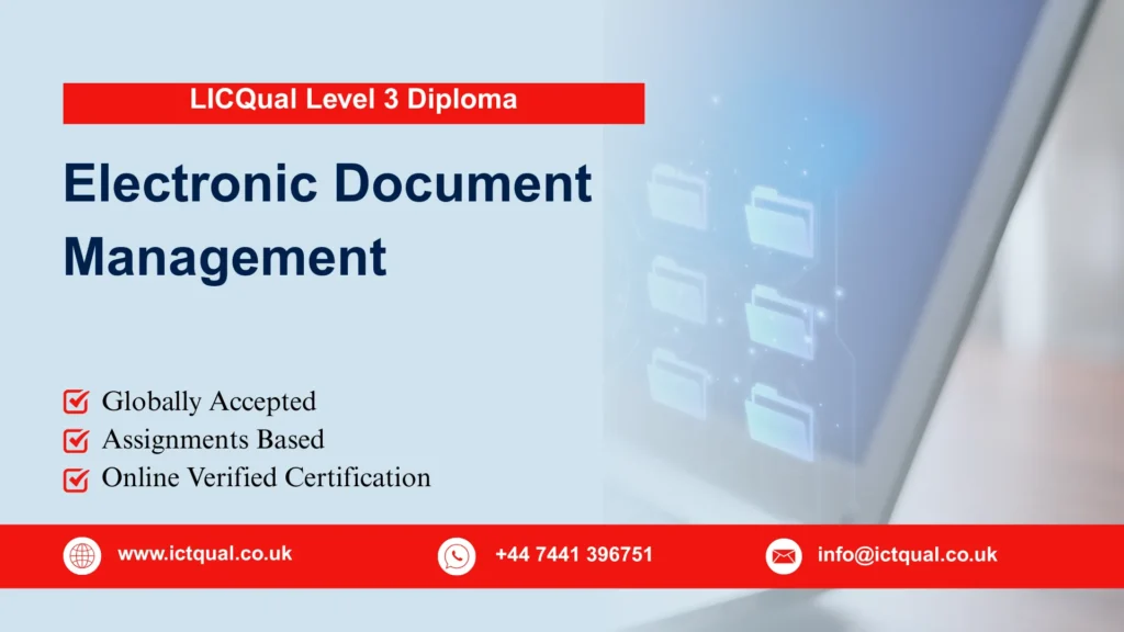 LICQual Level 3 Diploma in Electronic Document Management