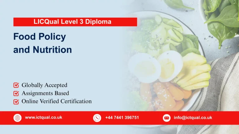 LICQual Level 3 Diploma in Food Policy and Nutrition (Dip Food Policy and Nutrition)