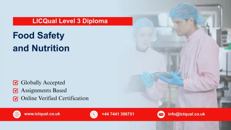 LICQual Level 3 Diploma in Food Safety and Nutrition (Dip Food Safety) 