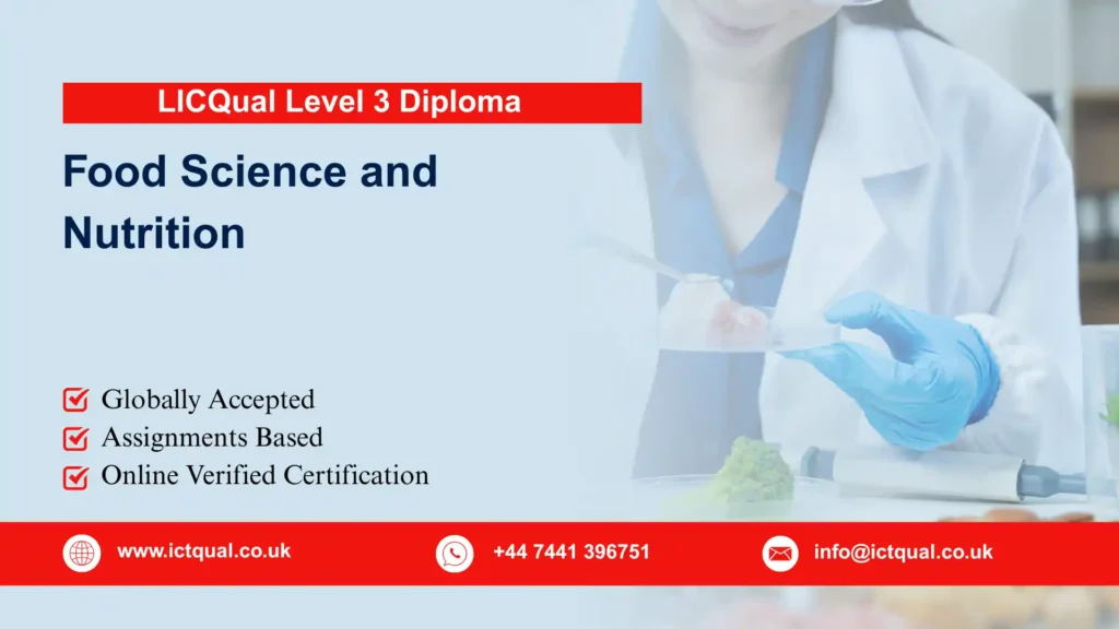 LICQual Level 3 Diploma in Food Science and Nutrition (Dip Food Science and Nutrition)