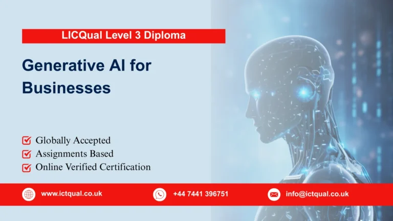 LICQual Level 3 Diploma in Generative AI for Businesses 3 LICQual Level 3 Diploma in Generative AI for Businesses
