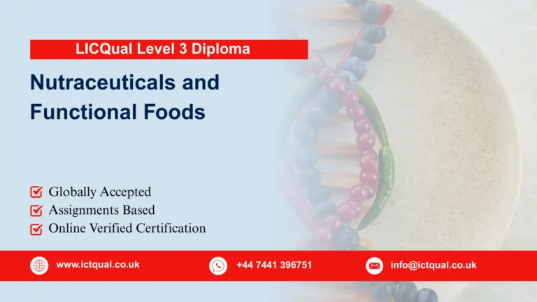 LICQual Level 3 Diploma in Nutraceuticals and Functional Foods (Dip Nutraceuticals)  
