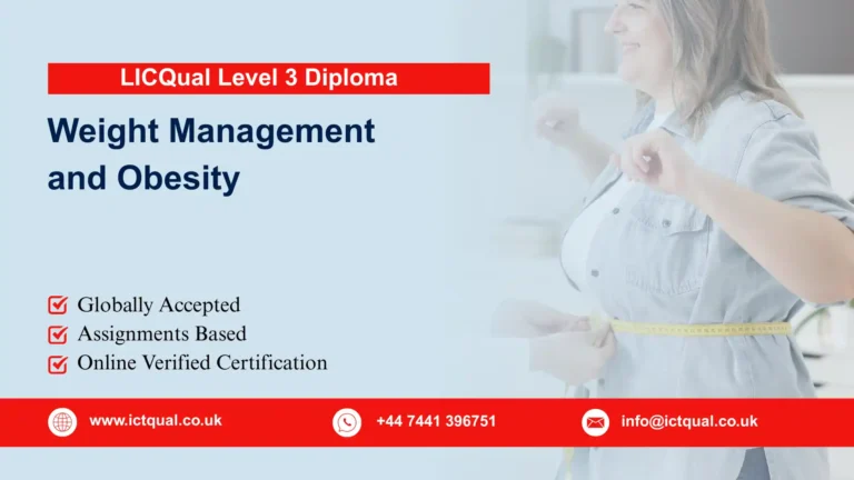 LICQual Level 3 Diploma in Weight Management and Obesity (Dip Weight Management) 