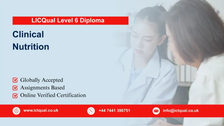LICQual Level 6 Diploma in Clinical Nutrition (Dip Clinical Nutrition)Â 5 LICQual Level 6 Diploma in Clinical Nutrition (Dip Clinical Nutrition)Â