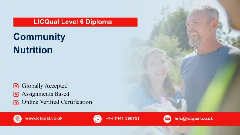 LICQual Level 6 Diploma in Community Nutrition (Dip Community Nutrition) 
