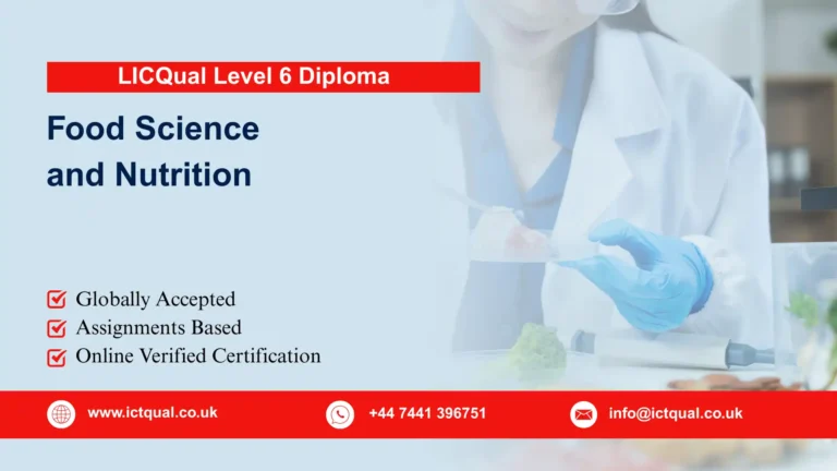 LICQual Level 6 Diploma in Food Science and Nutrition (Dip Food Science and Nutrition)