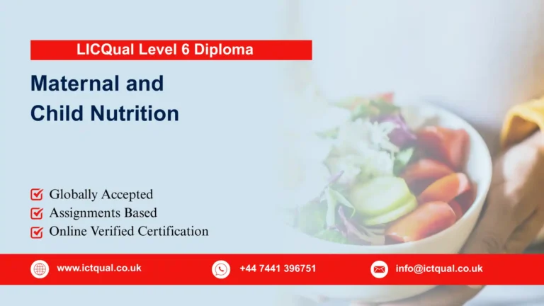 LICQual Level 6 Diploma in Maternal and Child Nutrition (Dip Maternal and Child Nutrition)