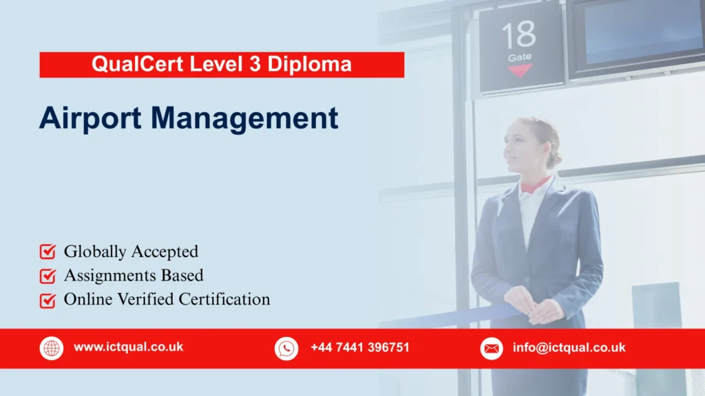 QualCert Level 3 Diploma in Airport Management 79 QualCert Level 3 Diploma in Airport Management