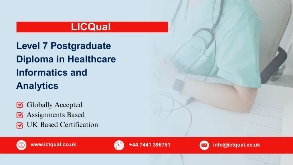 LICQual Level 7 Postgraduate Diploma in Healthcare Informatics and Analytics 