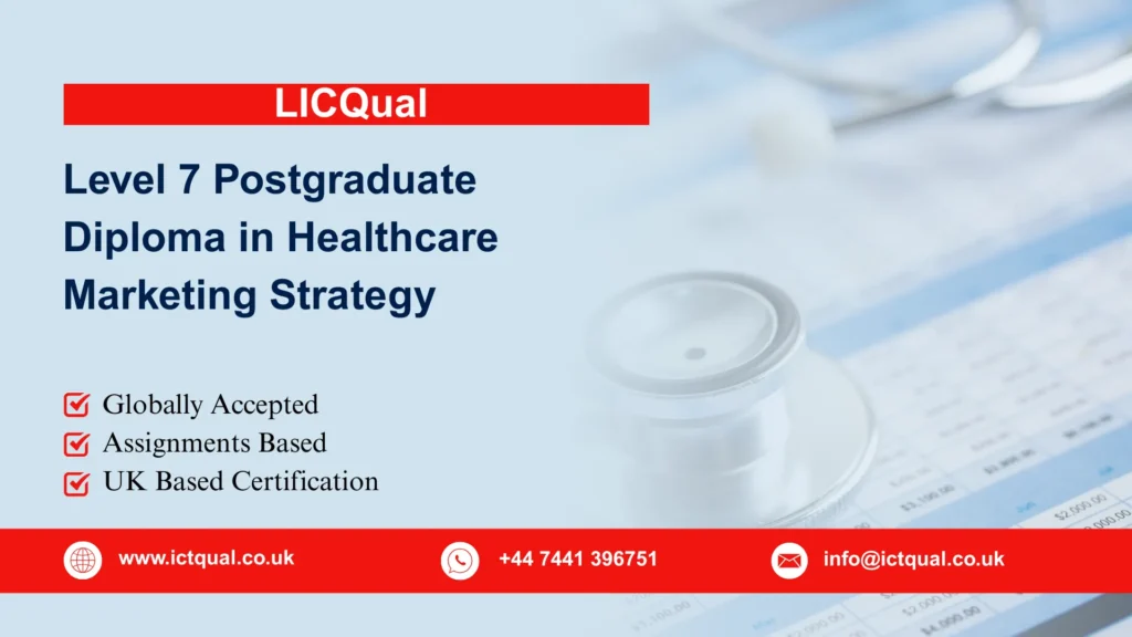 LICQual Level 7 Postgraduate Diploma in Healthcare Marketing Strategy