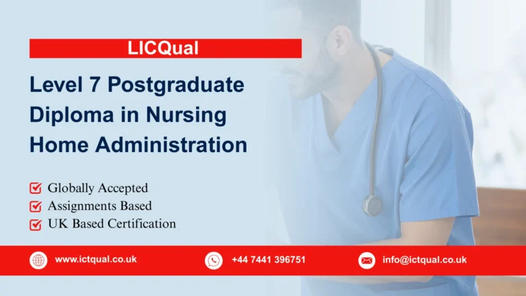 LICQual Level 7 Postgraduate Diploma in Nursing Home Administration