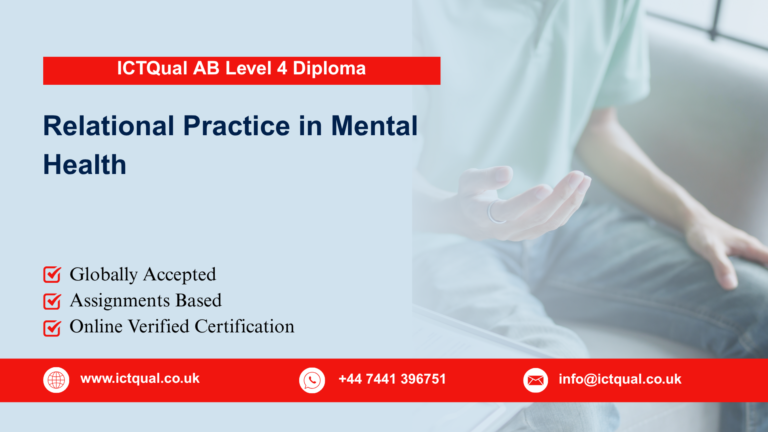 ICTQual AB Level 4 Diploma in Relational Practice in Mental Health