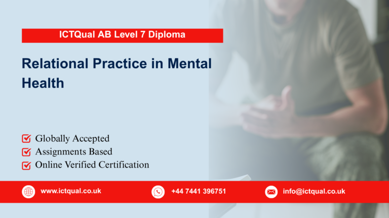 ICTQual AB Level 7 Diploma in Relational Practice in Mental Health